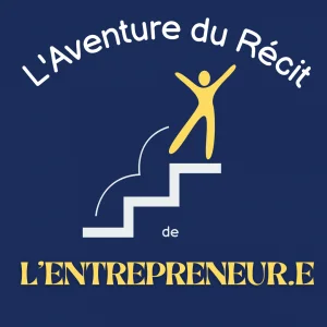 aventure récit entrepreneur