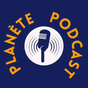 planète podcast